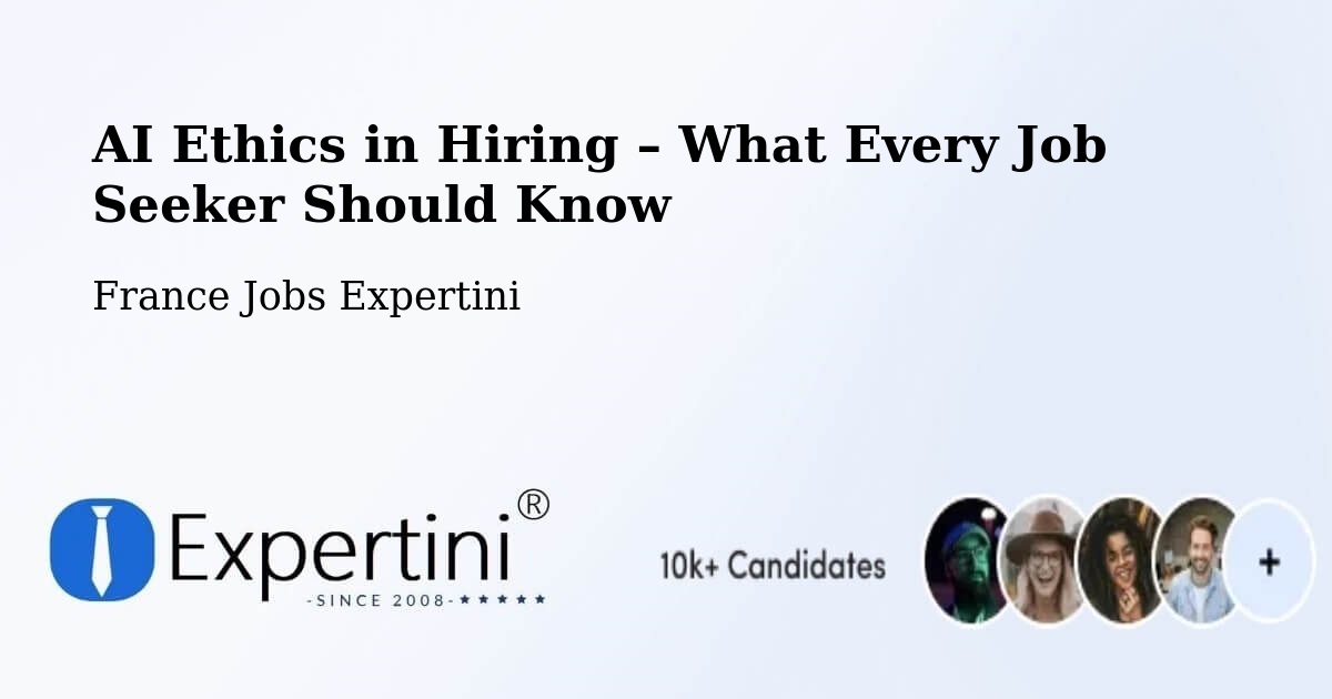 AI Ethics in Recruitment & Hiring – Questembert - Questembert, France Jobs Expertini