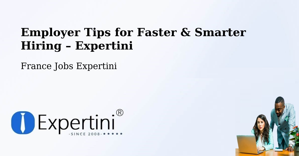 Employer Tips for Hiring & Recruitment – Questembert - Questembert, France Jobs Expertini